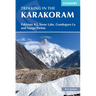 Trekking in the Karakoram: Pakistan: K2, Snow Lake, Gondogoro La and Nanga Parbat