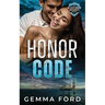 Honor Code: A thrilling, enemies-to-lovers romance