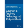 Advances in Terahertz Technology and Its Applications