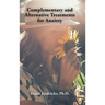 Complementary and Alternative Treatments for Anxiety