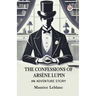 The Confessions Of Arsene Lupin An Adventure Story