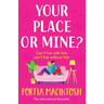 Your Place or Mine?