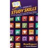 HowExpert Guide to Study Skills: 101 Tips to Learn How to Study Effectively, Improve Your Grades, and Become a Better Student