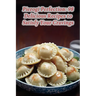 Pierogi Perfection: 98 Delicious Recipes to Satisfy Your Cravings