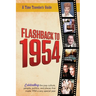 Flashback to 1954 - Celebrating the pop culture, people, politics, and places.: From the original Time-Traveler Flashback Series of Yearbooks - news e