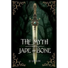 The Myth of Jade and Bone