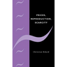 Prices, Reproduction, Scarcity