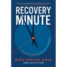Recovery Minute: 365 Daily Devotions to Jump Start Your Recovery