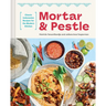 Mortar and Pestle: Classic Indonesian Recipes for the Modern Kitchen