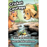 Cricket Courage