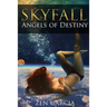 Skyfall: Angels of Destiny