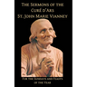 Sermons of the Cure d'Ares: For the Sundays and Feasts of the Year: For