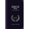 Catalogue of the Chicopee Town Library: Its History and Regulations