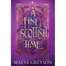 A Fine Scottish Time - A Scottish Romantasy
