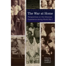 The War at Home: Perspectives on the Arkansas Experience during World War I
