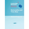 Rationality and Time Bias