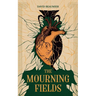 The Mourning Fields