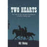 Two Hearts: The Tale of Cole Younger's Sweetheart: A Barton Family Saga