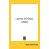Leaves Of Grass (1884)