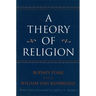 A Theory of Religion
