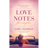 Love Notes for Couples: 90 Days of Love Language Minute Devotions