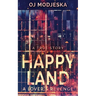 Happy Land - A Lover's Revenge: The nightclub fire that shocked a nation