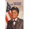 Surviving the Military: A Memoir