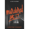 Murdered at 17
