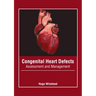 Congenital Heart Defects: Assessment and Management