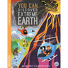 You Can Discover Extreme Earth