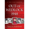 Out of Wedlock, 1948: A Two-Part Memoir