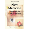 New Medicine - Your Guide to Clinical Research