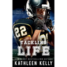 Tackling Life