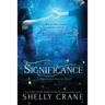 Significance: A Significance Series Novel