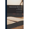 Freedom Bridge; Maryknoll in Hong Kong
