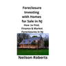 Foreclosure Investing with Homes for Sale in NJ: How to Find, Finance & Market Foreclosures in NJ