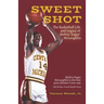 Sweet Shot: The Basketball Life and Legacy of Melvin Sugar McLaughlin