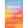 Bitcoin Is for Everyone: Why Our Financial System Is Broken and Bitcoin Is the Solution