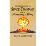 Adventures In Space Command - Homeworld War
