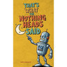 That's What the Nothing Heads Said