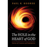 The Hole in the Heart of God