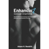Enhancing Sexual Stamina: "The Secret Technique that all men can use to effortlessly and discreetly enhance their sexual stamina and control their eja