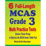 6 Full-Length MCAS Grade 3 Math Practice Tests: Extra Test Prep to Help Ace the MCAS Grade 3 Math Test