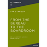 From the Bureau to the Boardroom: 30 Management Lessons from the FBI