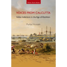 Voices from Calcutta: Indian Indenture in the Age of Abolition