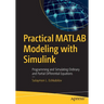 Practical MATLAB Modeling with Simulink: Programming and Simulating Ordinary and Partial Differential Equations