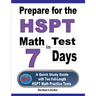 Prepare for the HSPT Math Test in 7 Days: A Quick Study Guide with Two Full-Length HSPT Math Practice Tests