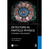 Detectors in Particle Physics: A Modern Introduction