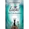 Exitus! Born to be Boundless: A Weekly Devotional