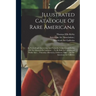 Illustrated Catalogue Of Rare Americana: An Exceedingly Interesting And Valuable Collection Of Relics Of The Marquis De Lafayette ... To Be Sold At Un